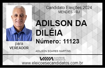 Candidato ADILSON DA DILÉIA 2024 - MENDES - Eleições