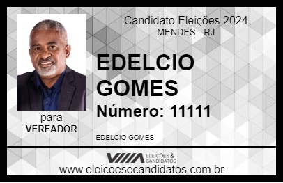 Candidato EDELCIO GOMES 2024 - MENDES - Eleições