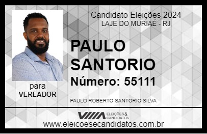 Candidato PAULO SANTORIO 2024 - LAJE DO MURIAÉ - Eleições