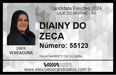 Candidato DIAINY DO ZECA 2024 - LAJE DO MURIAÉ - Eleições