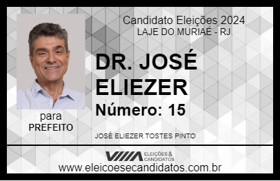 Candidato DR. JOSÉ ELIEZER 2024 - LAJE DO MURIAÉ - Eleições