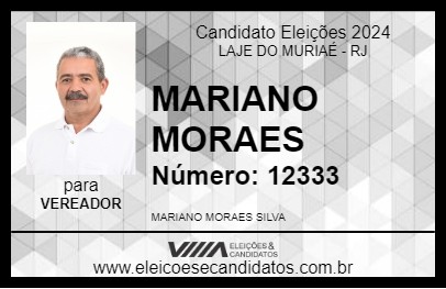 Candidato MARIANO MORAES 2024 - LAJE DO MURIAÉ - Eleições