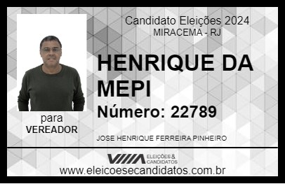 Candidato HENRIQUE DA MEPI 2024 - MIRACEMA - Eleições