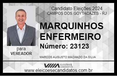 Candidato MARQUINHOS ENFERMEIRO  2024 - CAMPOS DOS GOYTACAZES - Eleições