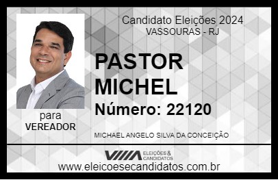 Candidato PASTOR MICHEL 2024 - VASSOURAS - Eleições