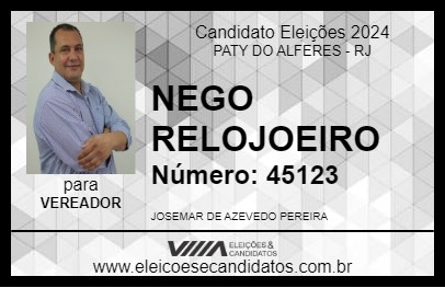 Candidato NEGO RELOJOEIRO 2024 - PATY DO ALFERES - Eleições