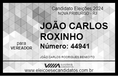 Candidato JOÃO CARLOS  ROXINHO 2024 - NOVA FRIBURGO - Eleições