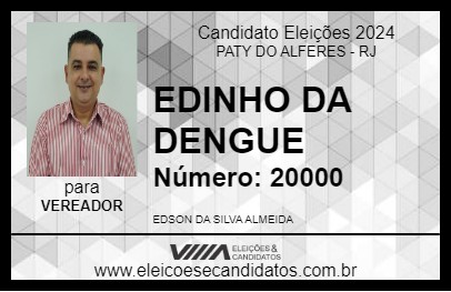 Candidato EDINHO DA DENGUE 2024 - PATY DO ALFERES - Eleições