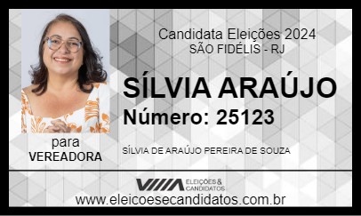 Candidato SÍLVIA ARAÚJO 2024 - SÃO FIDÉLIS - Eleições