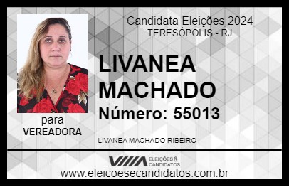 Candidato LIVANEA MACHADO 2024 - TERESÓPOLIS - Eleições