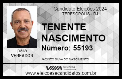 Candidato TENENTE NASCIMENTO 2024 - TERESÓPOLIS - Eleições