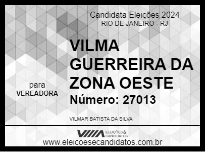 Candidato VILMA GUERREIRA DA ZONA OESTE 2024 - RIO DE JANEIRO - Eleições