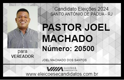 Candidato PASTOR JOEL MACHADO 2024 - SANTO ANTÔNIO DE PÁDUA - Eleições