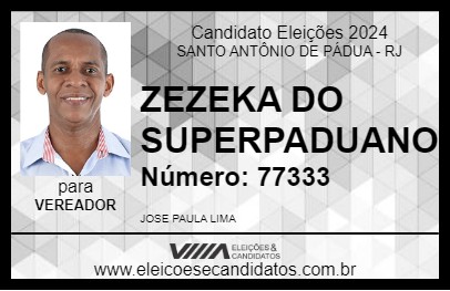 Candidato ZEZEKA DO SUPERPADUANO 2024 - SANTO ANTÔNIO DE PÁDUA - Eleições