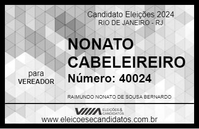 Candidato NONATO CABELEIREIRO 2024 - RIO DE JANEIRO - Eleições