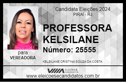 Candidato PROFESSORA KELSILANE 2024 - PIRAÍ - Eleições