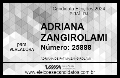 Candidato ADRIANA ZANGIROLAMI 2024 - PIRAÍ - Eleições