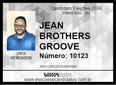 Candidato JEAN BROTHERS GROOVE 2024 - PINHEIRAL - Eleições