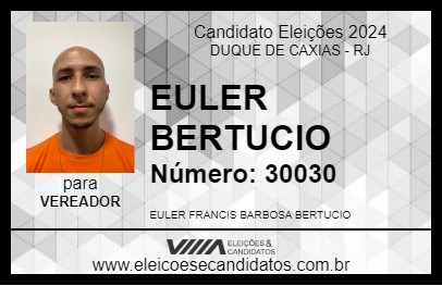 Candidato EULER BERTUCIO 2024 - DUQUE DE CAXIAS - Eleições