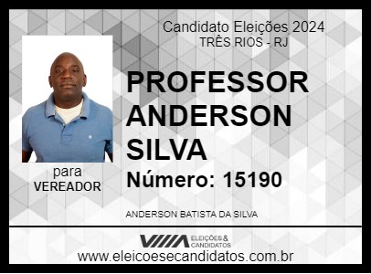 Candidato PROFESSOR ANDERSON SILVA 2024 - TRÊS RIOS - Eleições