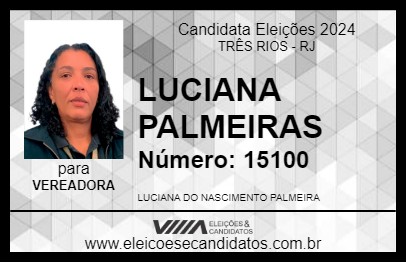 Candidato LUCIANA PALMEIRAS 2024 - TRÊS RIOS - Eleições