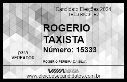 Candidato ROGERIO TAXISTA 2024 - TRÊS RIOS - Eleições