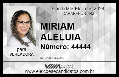 Candidato MIRIAM ALELUIA 2024 - CARAPEBUS - Eleições