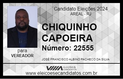 Candidato CHIQUINHO CAPOEIRA 2024 - AREAL - Eleições