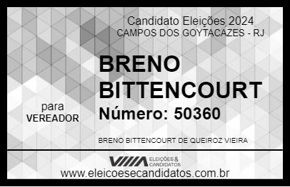 Candidato BRENO BITTENCOURT 2024 - CAMPOS DOS GOYTACAZES - Eleições