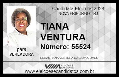 Candidato TIANA VENTURA 2024 - NOVA FRIBURGO - Eleições