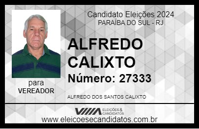 Candidato ALFREDO CALIXTO 2024 - PARAÍBA DO SUL - Eleições