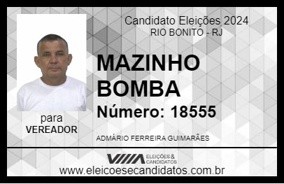 Candidato MAZINHO BOMBA 2024 - RIO BONITO - Eleições