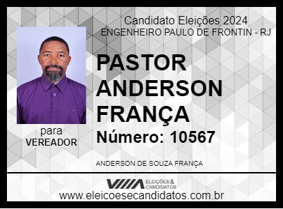 Candidato PASTOR ANDERSON FRANÇA 2024 - ENGENHEIRO PAULO DE FRONTIN - Eleições