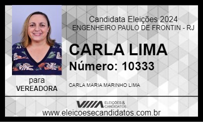 Candidato CARLA LIMA 2024 - ENGENHEIRO PAULO DE FRONTIN - Eleições