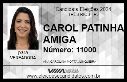 Candidato CAROL PATINHA AMIGA 2024 - TRÊS RIOS - Eleições