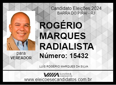 Candidato ROGÉRIO MARQUES RADIALISTA 2024 - BARRA DO PIRAÍ - Eleições