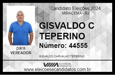 Candidato GISVALDO C TEPERINO 2024 - MIRACEMA - Eleições