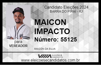 Candidato MAICON IMPACTO 2024 - BARRA DO PIRAÍ - Eleições