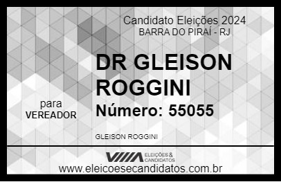 Candidato DR GLEISON ROGGINI 2024 - BARRA DO PIRAÍ - Eleições