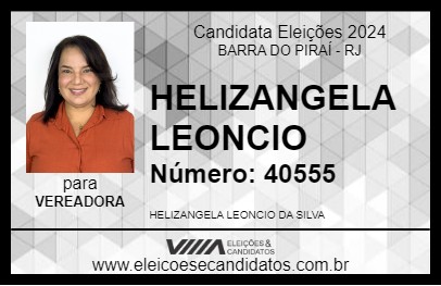 Candidato HELIZANGELA LEONCIO 2024 - BARRA DO PIRAÍ - Eleições