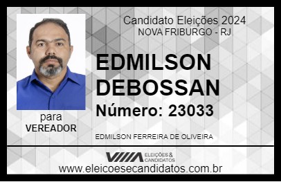 Candidato EDMILSON DEBOSSAN 2024 - NOVA FRIBURGO - Eleições