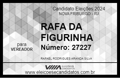 Candidato RAFA DA FIGURINHA 2024 - NOVA FRIBURGO - Eleições