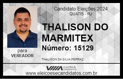 Candidato THALISON DO MARMITEX 2024 - QUATIS - Eleições