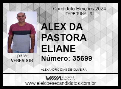 Candidato ALEX DA PASTORA ELIANE 2024 - ITAPERUNA - Eleições