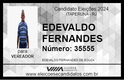 Candidato EDEVALDO FERNANDES 2024 - ITAPERUNA - Eleições