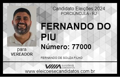 Candidato FERNANDO DO PIU 2024 - PORCIÚNCULA - Eleições