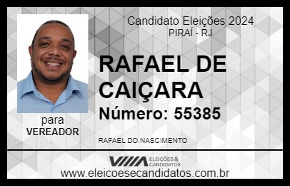 Candidato RAFAEL DE CAIÇARA 2024 - PIRAÍ - Eleições