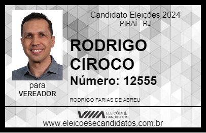 Candidato RODRIGO CIROCO 2024 - PIRAÍ - Eleições