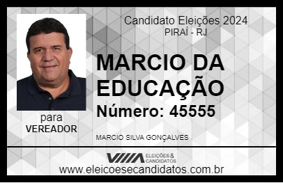 Candidato MARCIO DA EDUCAÇÃO 2024 - PIRAÍ - Eleições