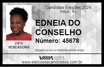 Candidato EDNEIA DO CONSELHO 2024 - PIRAÍ - Eleições